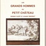 Vignely-Les grands hommes du petit château-